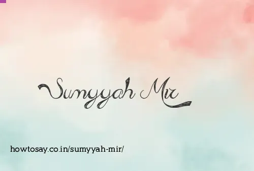 Sumyyah Mir