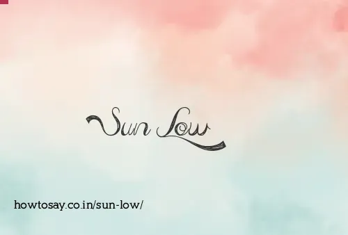 Sun Low