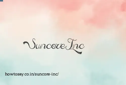 Suncore Inc