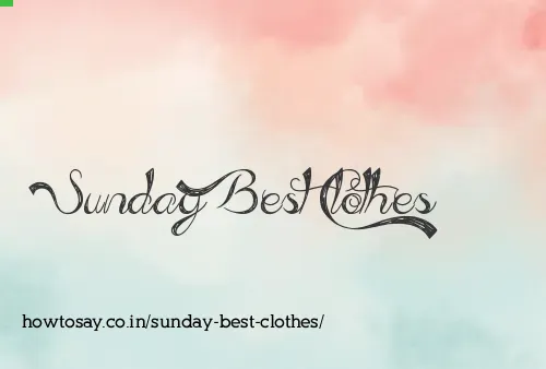 Sunday Best Clothes