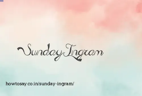 Sunday Ingram