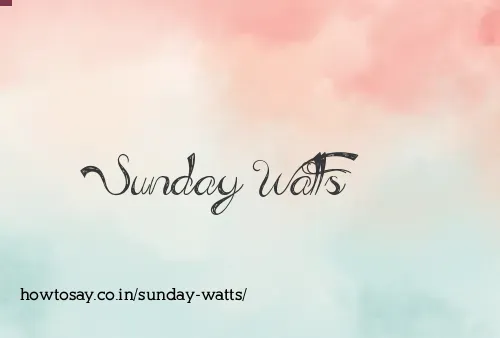 Sunday Watts
