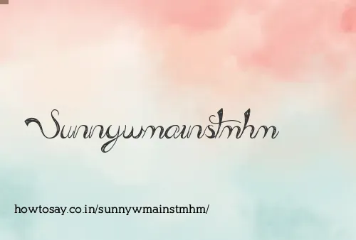 Sunnywmainstmhm