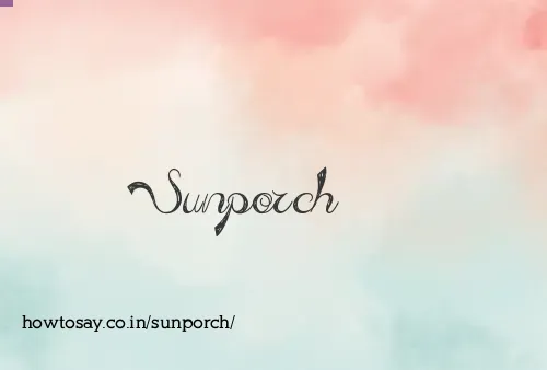 Sunporch