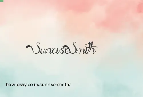 Sunrise Smith
