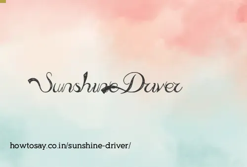 Sunshine Driver