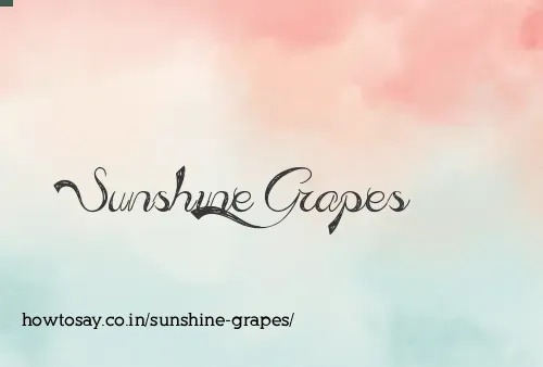 Sunshine Grapes