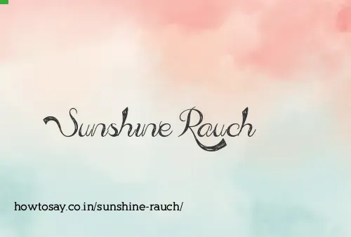 Sunshine Rauch