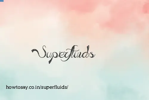 Superfluids