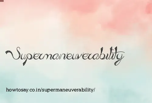 Supermaneuverability