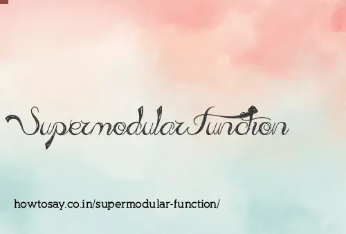 Supermodular Function