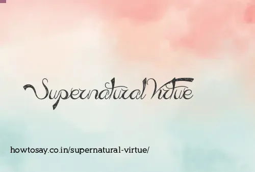 Supernatural Virtue