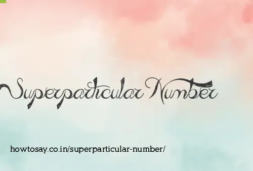 Superparticular Number