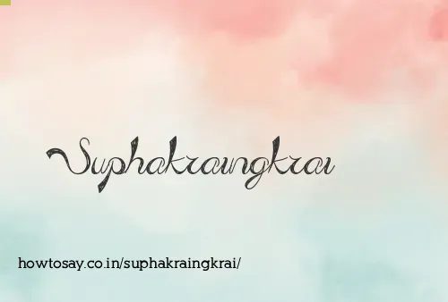 Suphakraingkrai