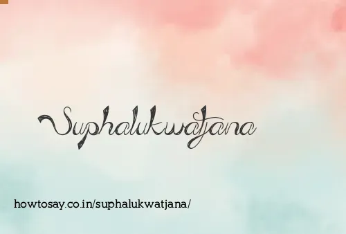 Suphalukwatjana