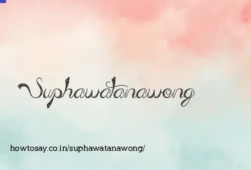 Suphawatanawong