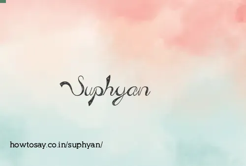 Suphyan