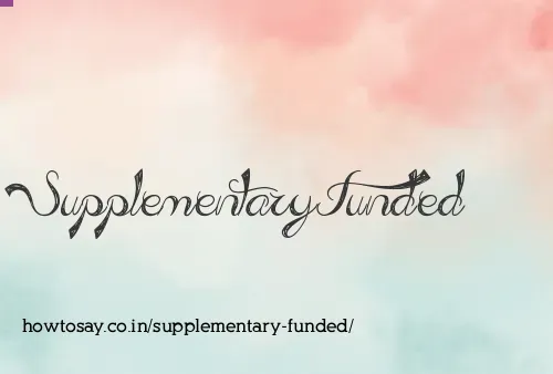 Supplementary Funded