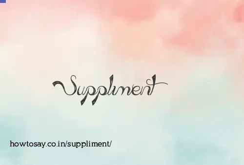 Suppliment