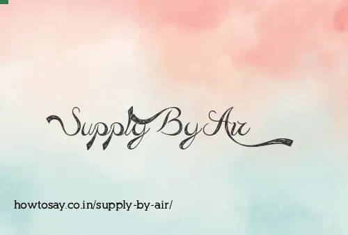 Supply By Air