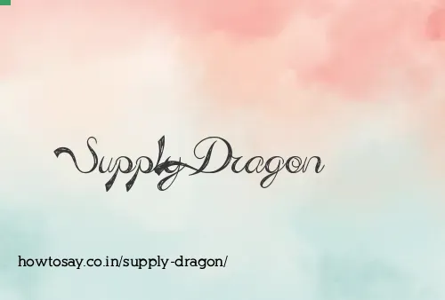 Supply Dragon