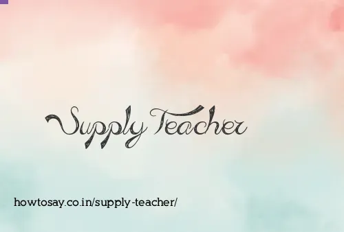 Supply Teacher