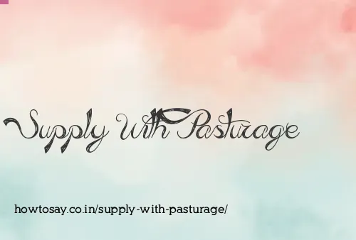 Supply With Pasturage