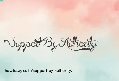 Support By Authority