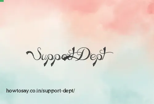 Support Dept