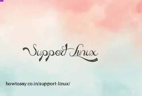 Support Linux