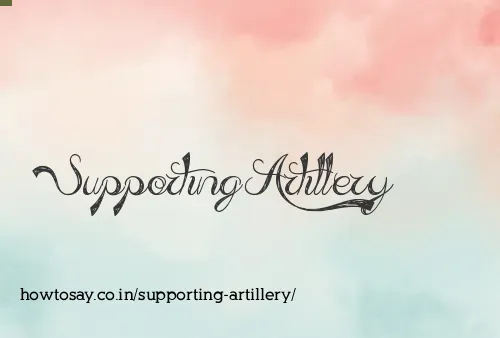 Supporting Artillery