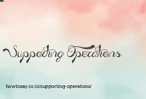 Supporting Operations