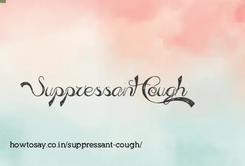 Suppressant Cough