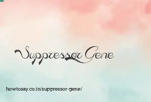 Suppressor Gene