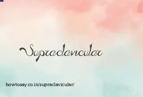 Supraclavicular