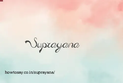 Suprayana