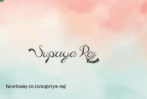 Supriya Raj