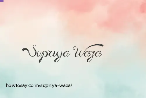 Supriya Waza
