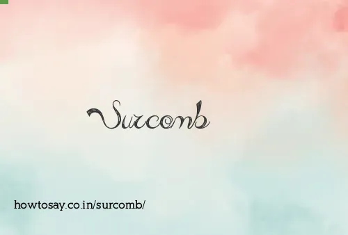 Surcomb