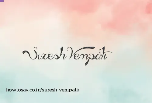Suresh Vempati
