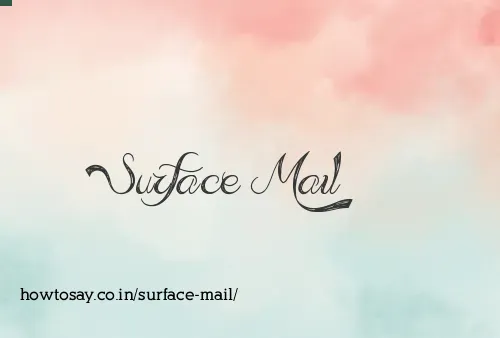 Surface Mail