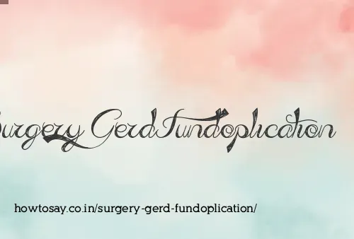 Surgery Gerd Fundoplication