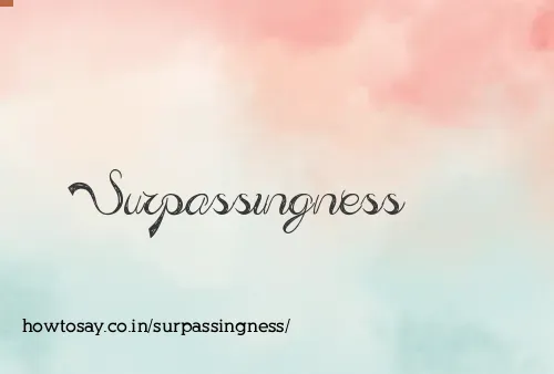 Surpassingness