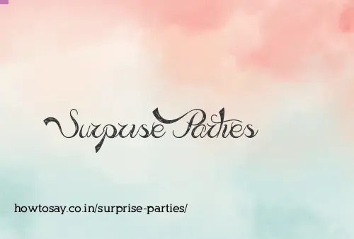 Surprise Parties