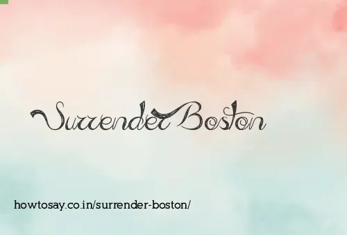 Surrender Boston