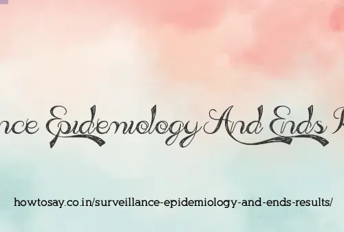 Surveillance Epidemiology And Ends Results