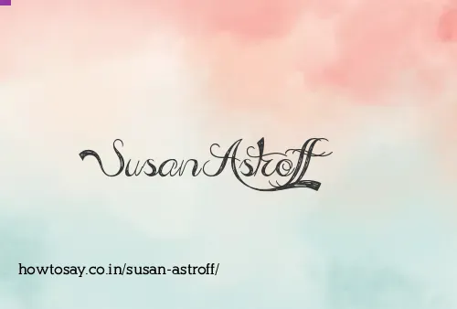 Susan Astroff