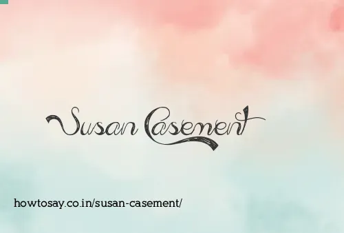 Susan Casement