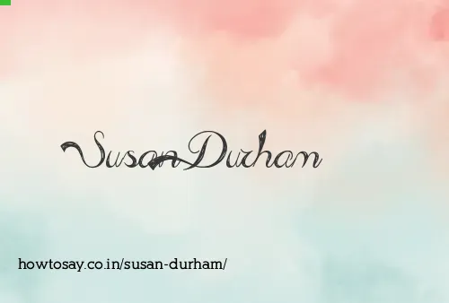 Susan Durham