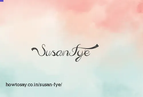Susan Fye